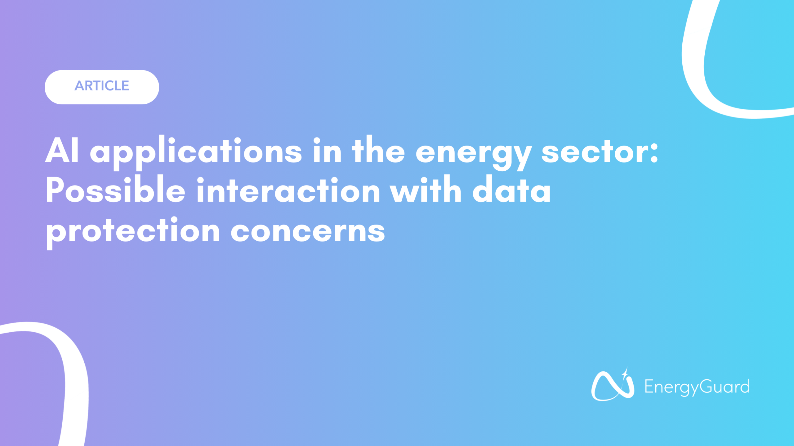 AI applications in the energy sector: Possible interaction with data protection concerns